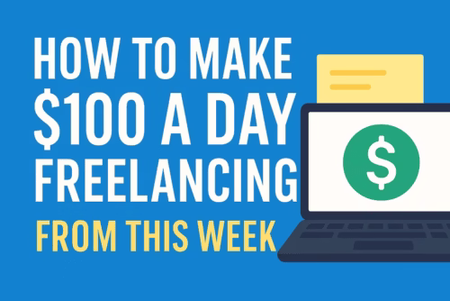 make $100 a day freelancing