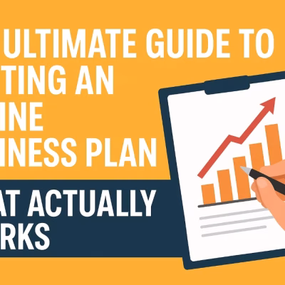 The Ultimate Guide to Write an Online Business Plan That Actually Works