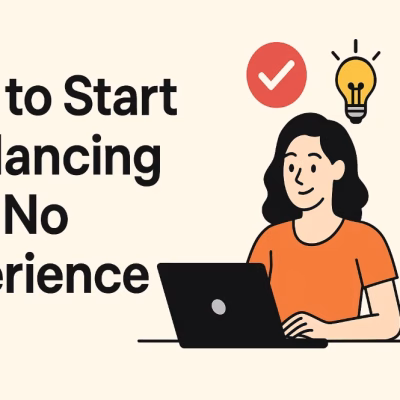How to Start Freelancing and Get Clients with No Experience